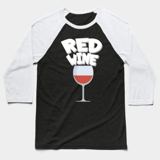 Red wine Baseball T-Shirt